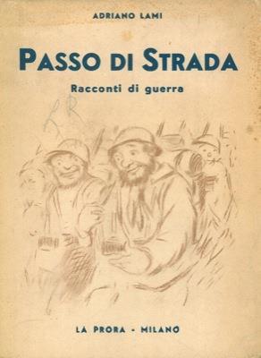 Passo di strada. Racconti di guerra - Adriano Lami - copertina