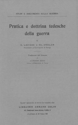 Pratica e dottrina tedesche della guerra - E. Lavisse - copertina