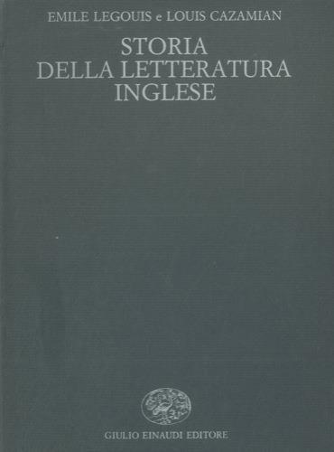 Storia della letteratura inglese. Prima edizione italiana riveduta e aggiornata - Émile Legouis - copertina