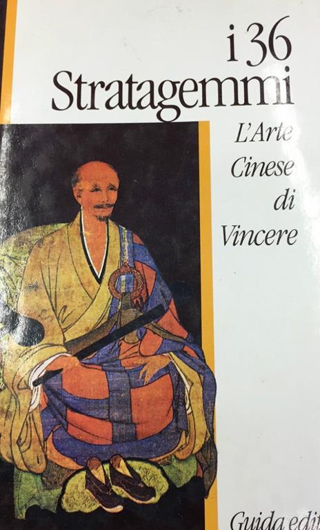 I 36 Stratagemmi. L'arte Cinese di Vincere - Giorgio Casacchia - copertina