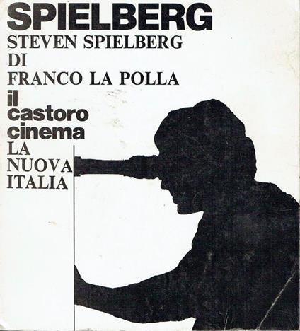 Steven Spielberg - Franco La Polla - copertina