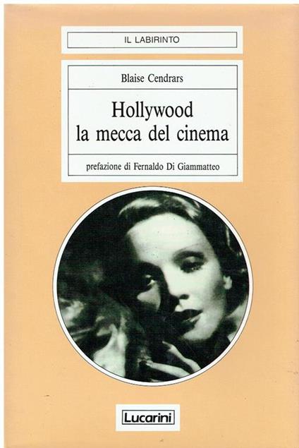 Hollywood la mecca del cinema - Blaise Cendrars - copertina