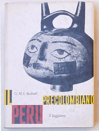 Il Perù precolombiano - Geoffrey H. S. Bushnell - copertina