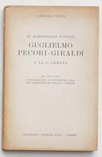 Il maresciallo d'Italia Guglielmo Pecori-Giraldi e la 1° Armata