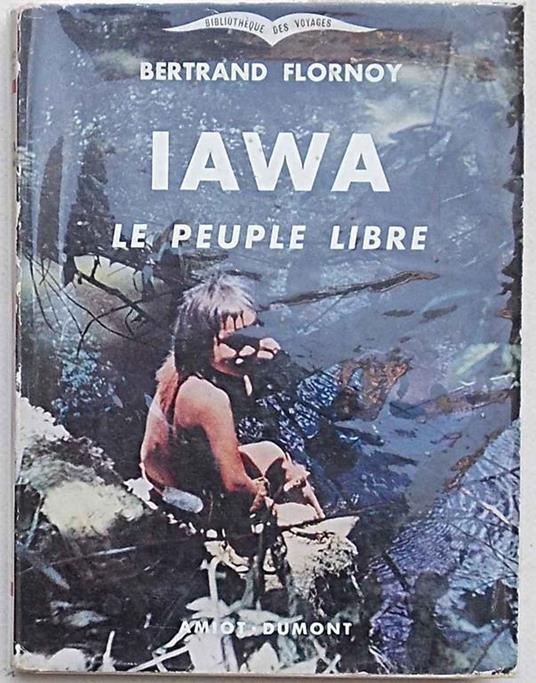 Iawa le peuple libre - Bertrand Flornoy - copertina