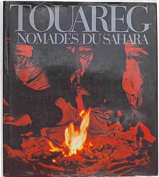 Tuareg nomades du Sahara - Federica De Cesco - copertina