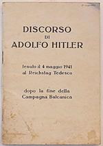 Discorso di Adolfo Hitler tenuto il 4 maggio 1941 al Reichstag Tedesco dopo la fine della Campagna Balcanica