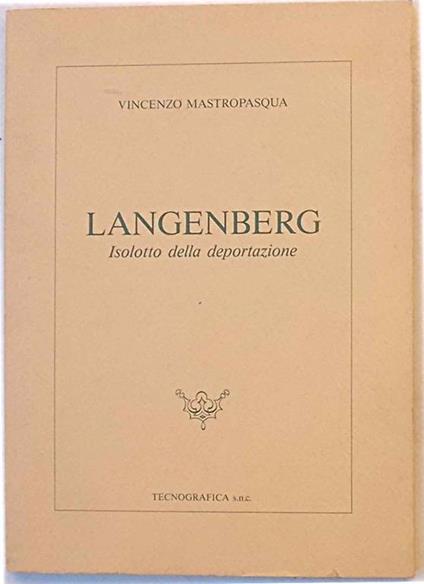 Langenberg. Isolotto della deportazione - Vincenzo Mastropasqua - copertina