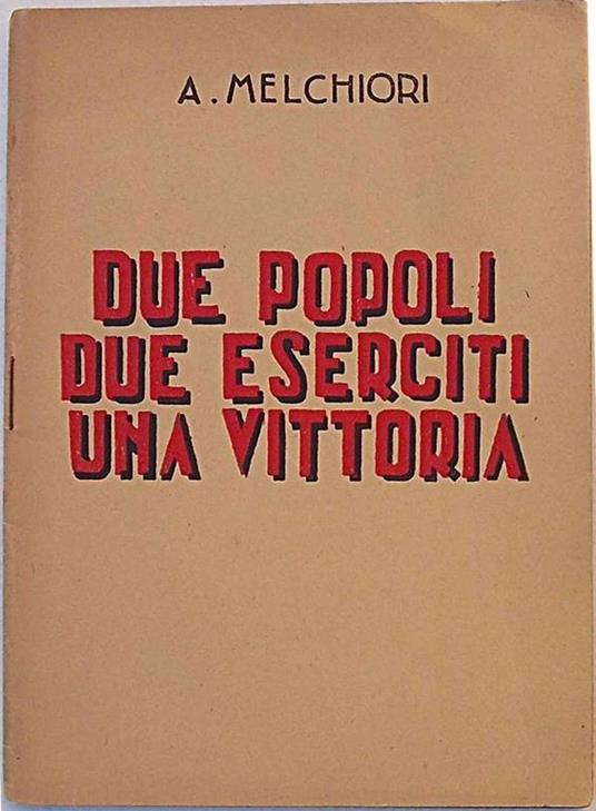 Due popoli due eserciti una vittoria - Alessandro Melchiori - copertina