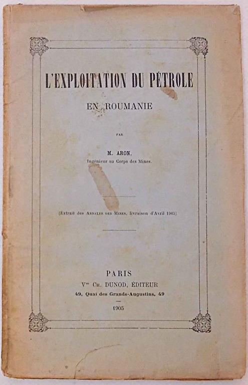 L' exploitation du petrole en Roumanie - M. Aron - copertina