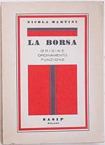 La borsa. Origine. ordinamento. funzione