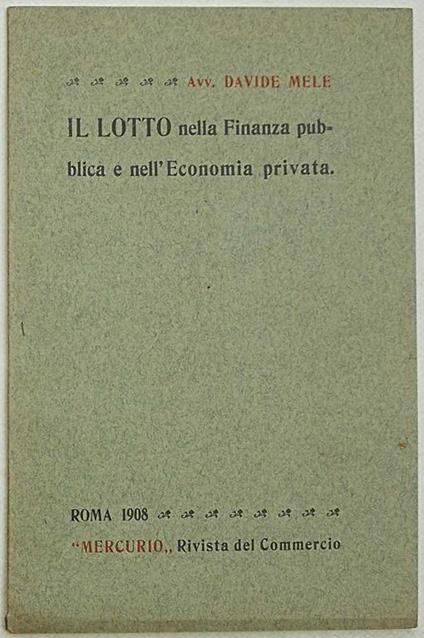 Il Lotto nella Finanza pubblica e nell'Economia privata - Davide Mele - copertina