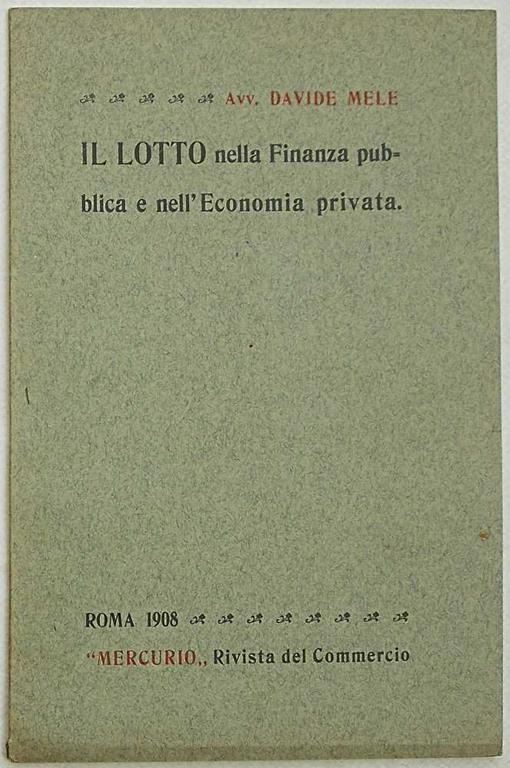 Il Lotto nella Finanza pubblica e nell'Economia privata - Davide Mele - copertina