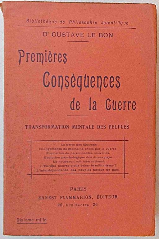 Premiéres consequences de la Guerre. Tranformation mentale des peuples - Gustave Le Bon - copertina