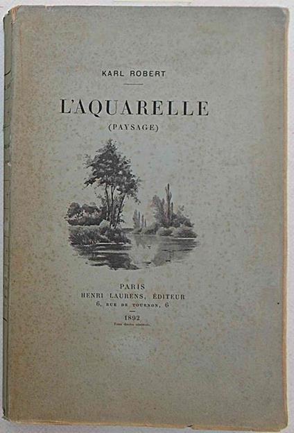 L' Aquarelle (paysage) - Robert Karl - copertina