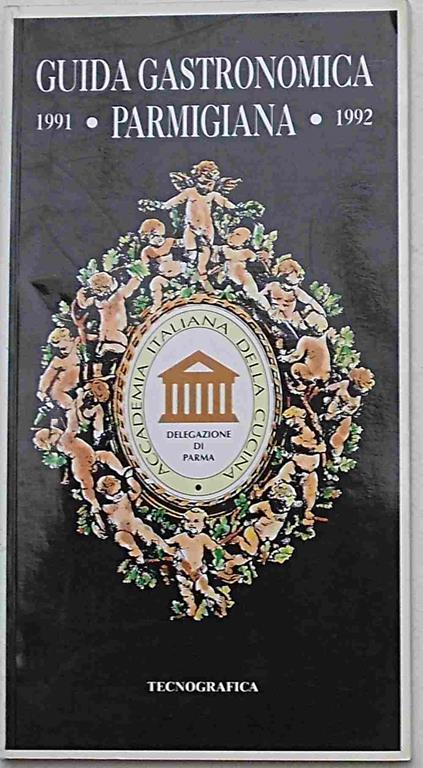 Guida gastronomica parmigiana. 1991 - 1992 - copertina