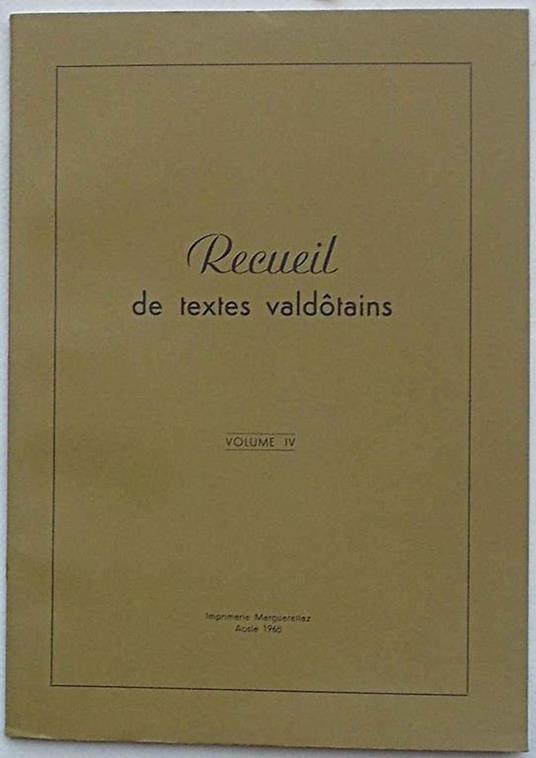 Recueil de textes valdotains. Volume IV. (Caisses Rurales Valdotaines) - copertina