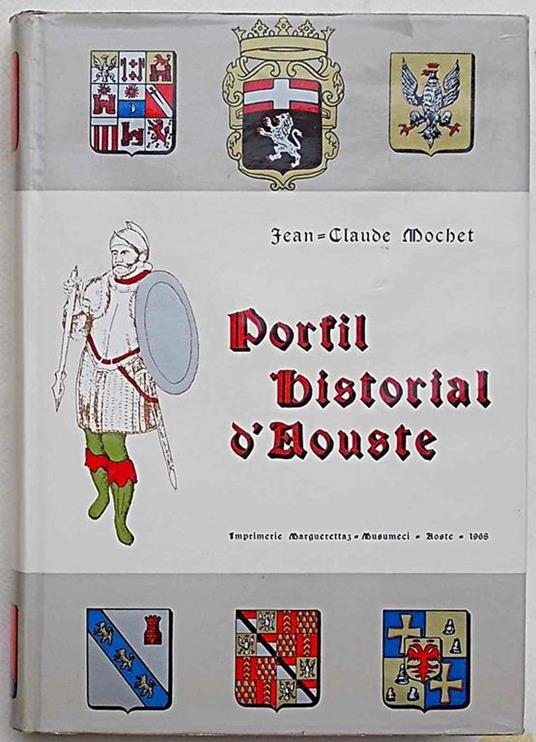 Porfil historial et diagraphique de la trés antique cité d'Aouste - Jean-Claude Mochet - copertina