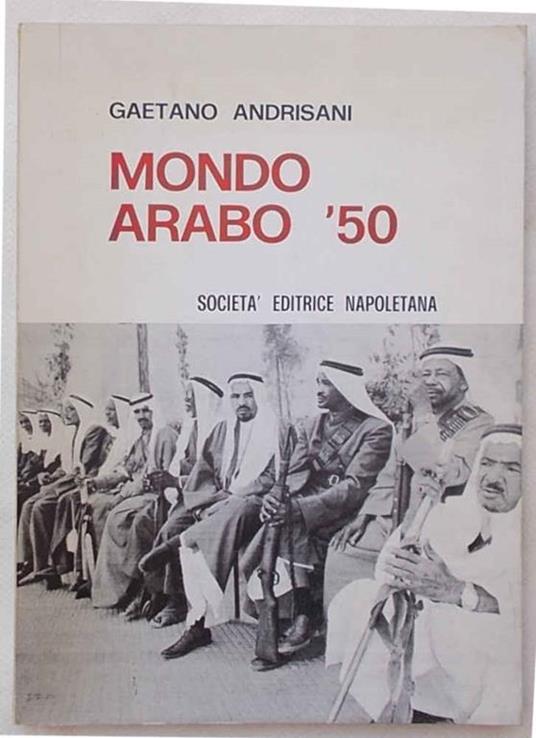Mondo arabo '50 - Gaetano Andrisani - copertina