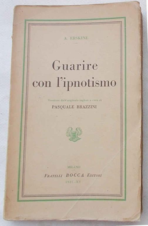 Guarire con l'ipnotismo - A. Erskine - copertina