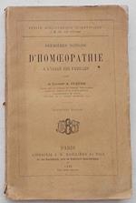 Premières notions d'homeopathie a l'usage des familles