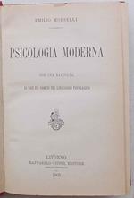 Psicologia moderna. Con una raccolta di voci più comuni nel linguaggio psicologico