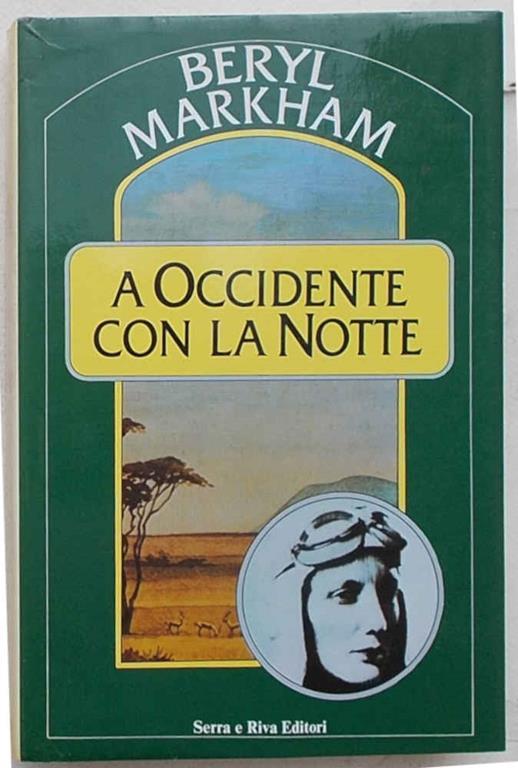 A occidente con la notte - Beryl Markham - copertina