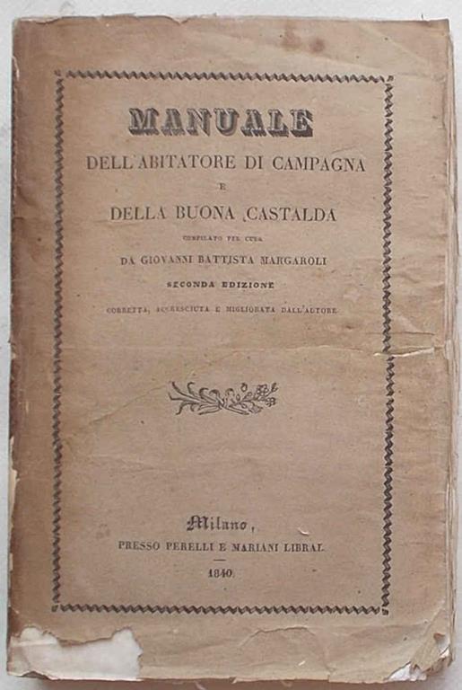 Manuale dell'Abitatore di Campagna e della Buona Castalda - Giovanni Battista Margaroli - copertina