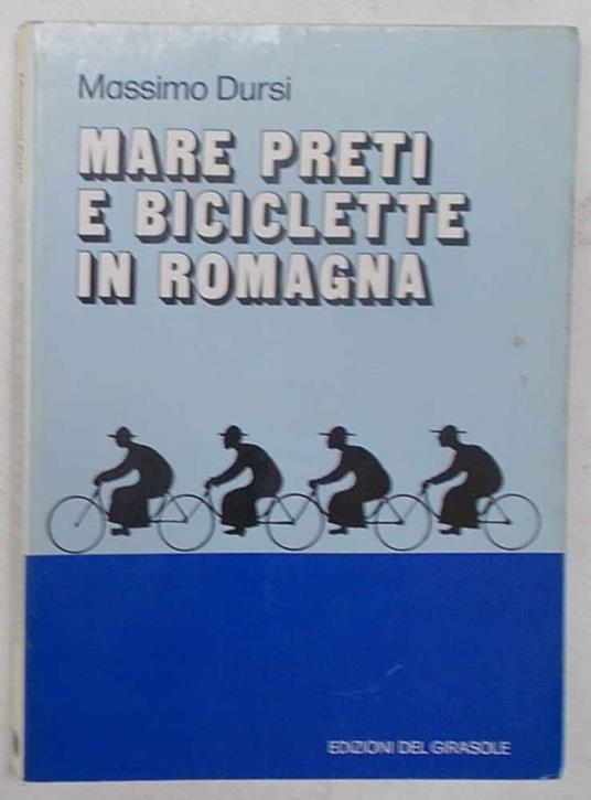 Mare preti e biciclette in Romagna - Massimo Dursi - copertina