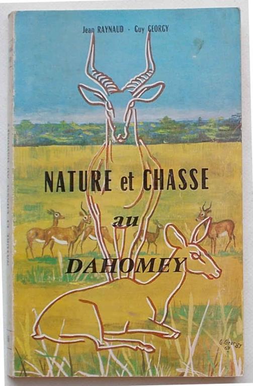 Nature et chasse au Dahomey - J. Raynaud - copertina