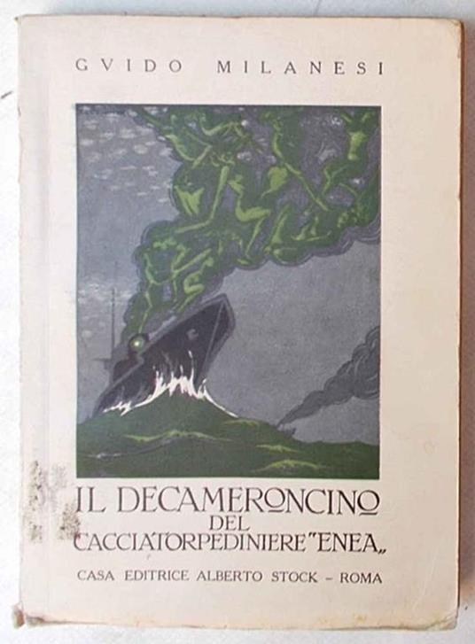 Il Decameroncino del cacciatorpediniere "Enea" - Guido Milanesi - copertina