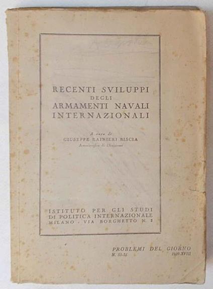 Recenti sviluppi degli armamenti navali internazionali - Biscia Giuseppe Raineri - copertina