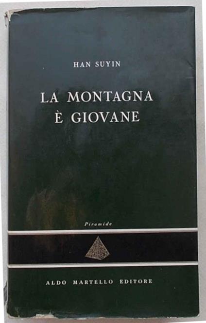 La montagna è giovane - Han Suyin - copertina