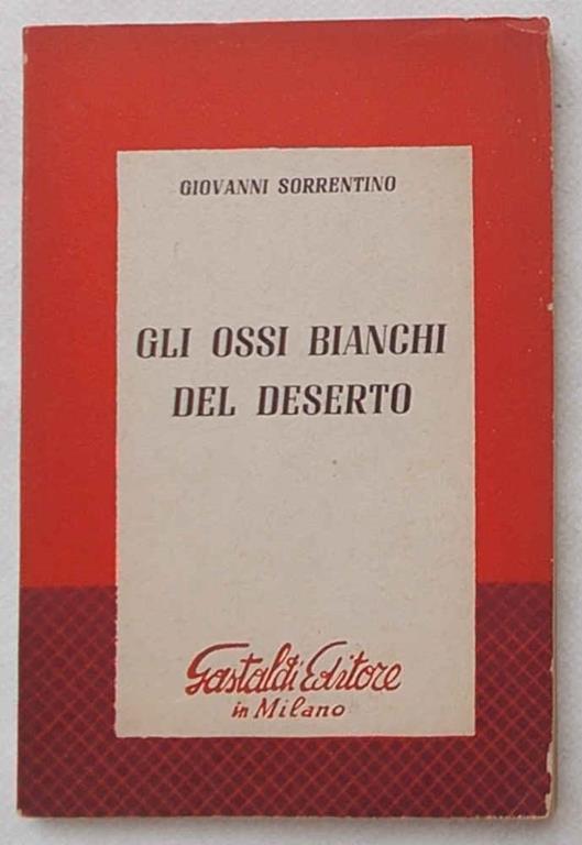 Gli ossi bianchi del deserto - Giovanni Sorrentino - copertina