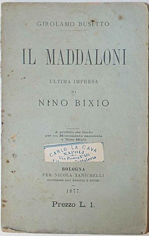 Il Maddaloni. Ultima impresa di Nino Bixio - Girolamo Busetto - copertina