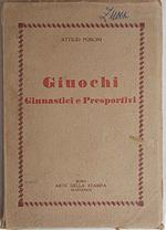 Giuochi Ginnastici e Presportivi. Metodologia e descrizione