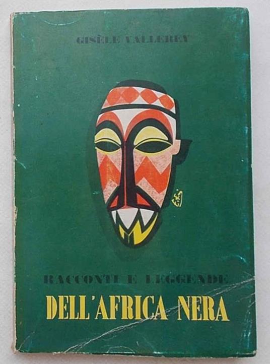 Racconti e leggende dell'Africa nera - Giséle Vallerey - copertina