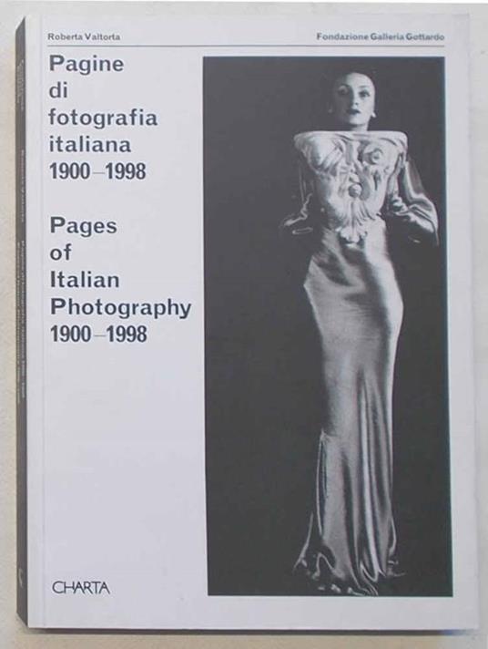 Pagine di fotografia italiana. 1900-1998. Pages of Italian Photography. 1900-1998 - Roberta Valtorta - copertina