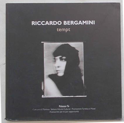 Riccardo Bergamini. Tempt - Enrico Gusella - copertina