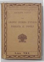 La grande guerra d'Italia narrata al popolo