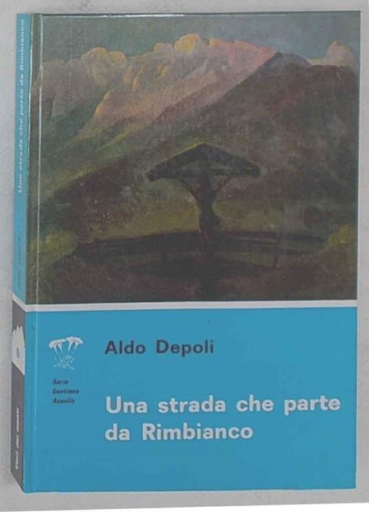 Una Strada Che Parte Da Rimbianco - Aldo Depoli - copertina