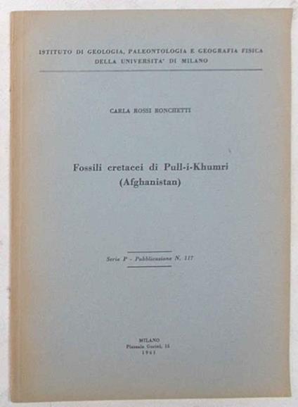 Fossili cretacei di Pull-i-Khumri (Afghanistan) - Ronchetti Carla Rossi - copertina