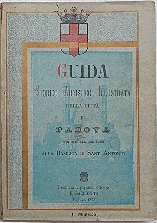 Guida storico-artistico-illustrata della Città di Padova con speciale riguardo alla Basilica di Sant'Antonio - copertina