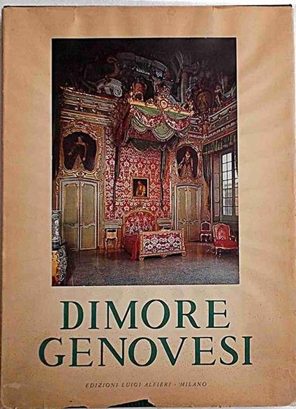 Dimore genovesi. I palazzi - le ville - i castelli - copertina