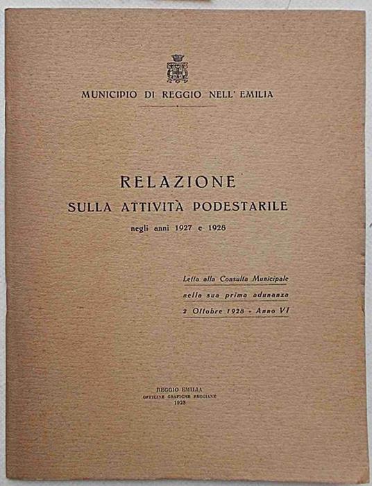 Municipio di Reggio Emilia. Relazione sull'attività podestarile negli anni 1927 e 1926 - copertina