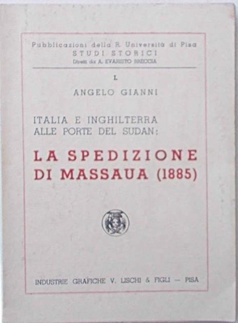 Italia e Inghilterra alle porte del Sudan: La spedizione di Massaua (1885) - Angelo Gianni - 20