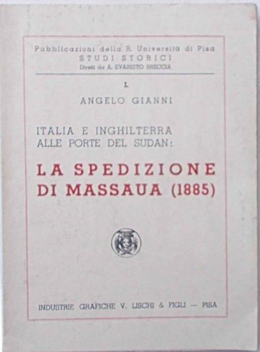 Italia e Inghilterra alle porte del Sudan: La spedizione di Massaua (1885) - Angelo Gianni - copertina