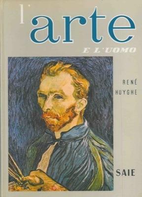 L' Arte e l'Uomo 3 voll. Art et Homme - René Huyghe - copertina