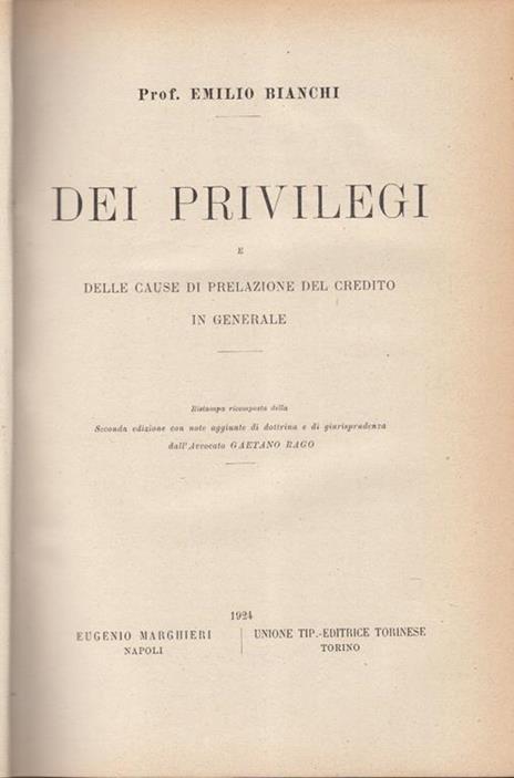 Dei privilegi e delle cause di prelazione del credito in generale - Emilio Bianchi - 2