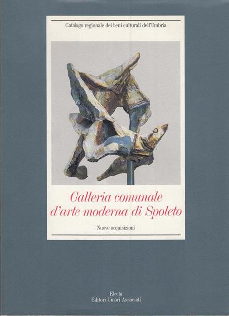 Galleria comunale d'arte moderna di Spoleto. Nuove acquisizioni - 2